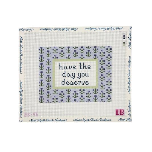 Have The Day You Deserve - Elizabeth Brooke