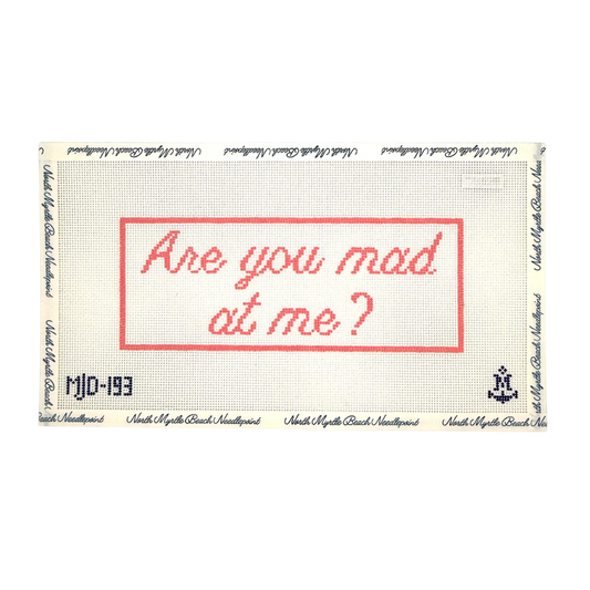 Are You Mad At Me? - Morgan Julia Designs
